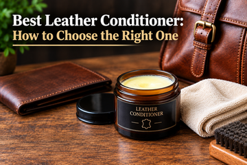 Best Leather Conditioner: How to Choose the Right One